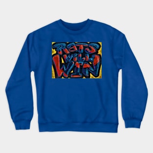 RATS WILL WIN Slap Crewneck Sweatshirt